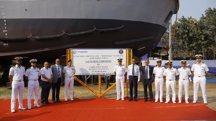 टीटागढ़ रेल सिस्टम्स ने भारतीय नौसेना के लिए दूसरा 25टी बोलार्ड पुल टग लॉन्च किया